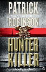 Hunter Killer by Patrick Robinson Paperback Book