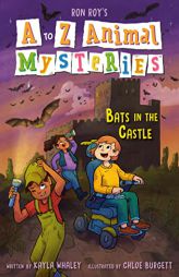 A to Z Animal Mysteries #2: Bats in the Castle by Ron Roy Paperback Book