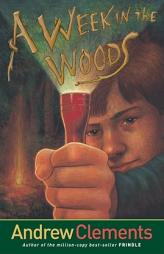 A Week in the Woods by Andrew Clements Paperback Book
