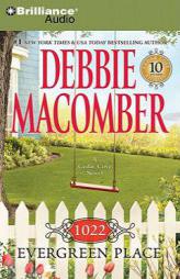 1022 Evergreen Place (Cedar Cove Series) by Debbie Macomber Paperback Book