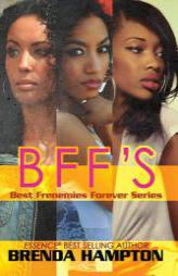 BFF'S: Best Frenemies Forever Series (Urban Books) by Brenda Hampton Paperback Book