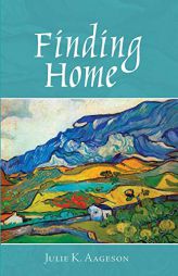 Finding Home by Julie K. Aageson Paperback Book