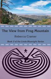 The View from Frog Mountain by Rebecca Cramer Paperback Book