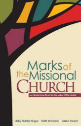 Marks of the Missional Church by Keith Schwanz Paperback Book