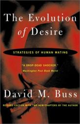 The Evolution Of Desire - Revised Edition 4 by David M. Buss Paperback Book