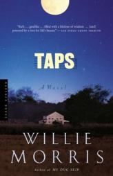 Taps by Willie Morris Paperback Book
