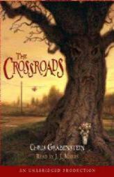 The Crossroads by Chris Grabenstein Paperback Book