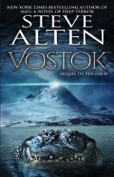 Vostok by Steve Alten Paperback Book