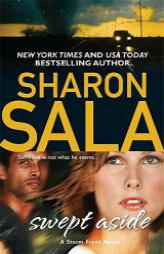 Swept Aside by Sharon Sala Paperback Book