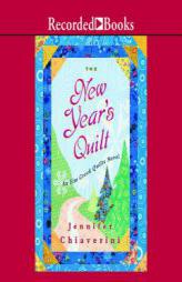 New Years Quilt: An ELM Creek Quilts Novel by Jennifer Chiaverini Paperback Book