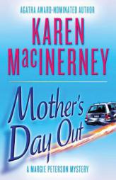 Mother's Day Out by Karen MacInerney Paperback Book