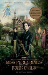 Miss Peregrine's Home for Peculiar Children (Movie Tie-In Edition) (Miss Peregrine's Peculiar Children) by Ransom Riggs Paperback Book