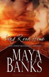 Long Road Home by Maya Banks Paperback Book