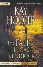 The Fall of Lucas Kendrick by Kay Hooper Paperback Book