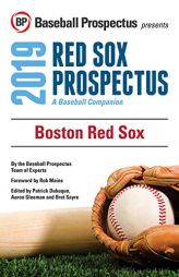 Boston Red Sox 2019: A Baseball Companion by Baseball Prospectus Paperback Book