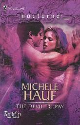 The Devil To Pay (Silhouette Nocturne) by Michele Hauf Paperback Book