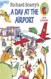 Richard Scarry's A Day at the Airport (Pictureback(R)) by Richard Scarry Paperback Book