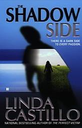 The Shadow Side by Linda Castillo Paperback Book