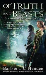 Of Truth and Beasts of the Noble Dead by Barb Hendee Paperback Book