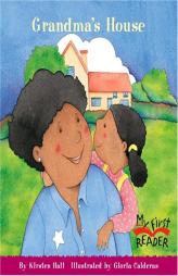 Grandma's House (My First Reader) by Kirsten Hall Paperback Book
