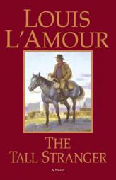 The Tall Stranger by Louis L'Amour Paperback Book