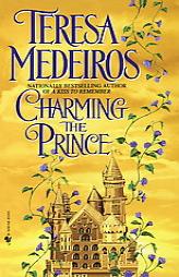 Charming the Prince by Teresa Medeiros Paperback Book
