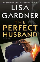 The Perfect Husband: An FBI Profiler Novel by Lisa Gardner Paperback Book