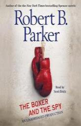 The Boxer and the Spy by Robert B. Parker Paperback Book