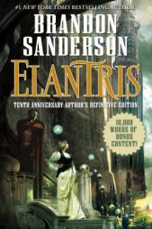Elantris: Tenth Anniversary Author's Definitive Edition by Brandon Sanderson Paperback Book
