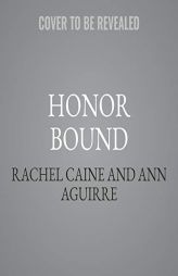 Honor Bound (Honors) by Rachel Caine Paperback Book