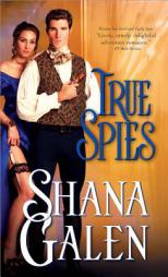 True Spies by Shana Galen Paperback Book