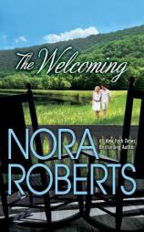 The Welcoming by Nora Roberts Paperback Book