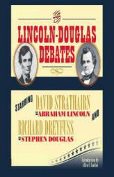 The Lincoln-Douglas Debates by Abraham Lincoln Paperback Book
