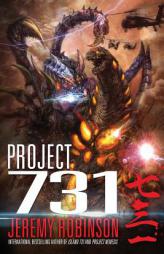 Project 731 (A Kaiju Thriller) by Jeremy Robinson Paperback Book