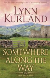 Somewhere Along the Way by Lynn Kurland Paperback Book