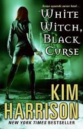 White Witch, Black Curse (The Hollows, Book 7) by Kim Harrison Paperback Book