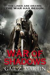 War of Shadows (The Ascendant Kingdoms Saga) by Gail Z. Martin Paperback Book