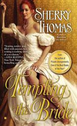 Tempting the Bride by Sherry Thomas Paperback Book