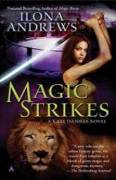 Magic Strikes (Kate Daniels, Book 3) by Ilona Andrews Paperback Book