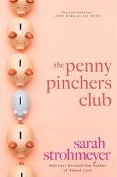 The Penny Pinchers Club by Sarah Strohmeyer Paperback Book