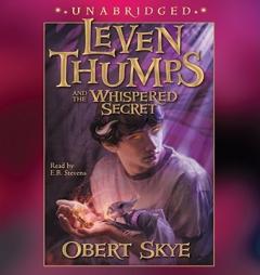 Leven Thumps and the Whispered Secret (Leven Thumps) by Obert Skye Paperback Book