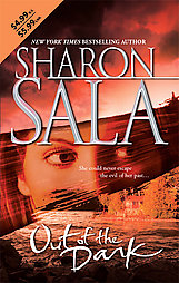Out Of The Dark by Sharon Sala Paperback Book