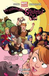 The Unbeatable Squirrel Girl Vol. 1: Squirrel Power by Ryan North Paperback Book