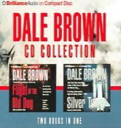 Dale Brown Collection: Flight of the Old Dog, Silver Tower by Dale Brown Paperback Book