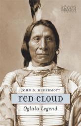 Red Cloud: Oglala Legend (South Dakota Biography) by John D. McDermott Paperback Book