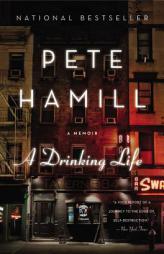 A Drinking Life: A Memoir by Pete Hamill Paperback Book