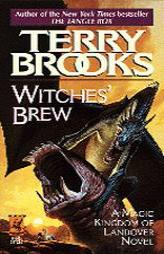 Witches' Brew (The Magic Kingdom of Landover, Book 5) by Terry Brooks Paperback Book