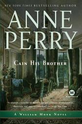 Cain His Brother: A William Monk Novel (Mortalis) by Anne Perry Paperback Book