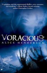 Voracious by Alice Henderson Paperback Book