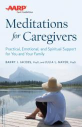 AARP Time for Me: Mindfulness Meditations for Caregivers by Barry J. Jacobs Paperback Book